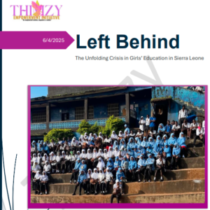 Left Behind: The Unfolding Crisis in Girls’ Education in Sierra Leone
